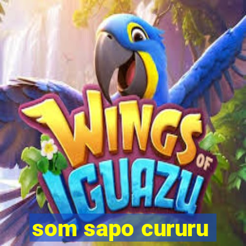 som sapo cururu